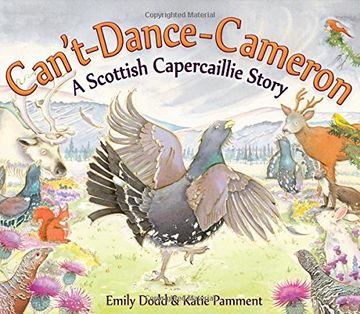 portada Can't-Dance-Cameron: A Scottish Capercaillie Story (Picture Kelpies)