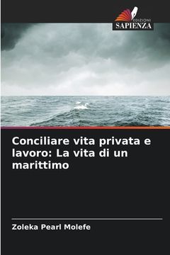 portada Conciliare vita privata e lavoro: La vita di un marittimo (in Italian)