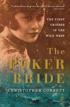 portada The Poker Bride: The First Chinese in the Wild West (in English)