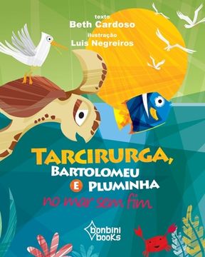 portada Tarcirurga, Bartolomeu E Pluminha No Mar Sem Fim (en Portugués)