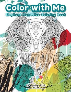 portada Color With Me: Elephant Mandalas Coloring Book (en Inglés)