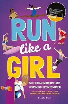 portada Run Like a Girl: 50 Extraordinary and Inspiring Sportswomen (my Sticker and Activity Book) (en Inglés)
