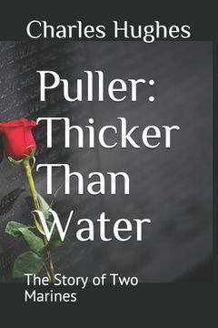 portada Puller: Thicker Than Water: The Story of Two Marines (in English)