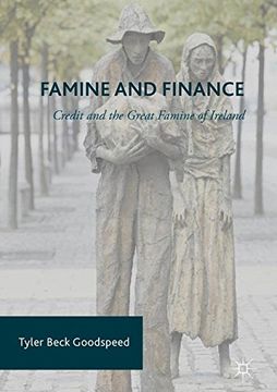 portada Famine and Finance: Credit and the Great Famine of Ireland