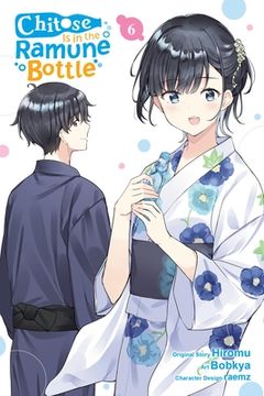 portada Chitose Is in the Ramune Bottle, Vol. 6 (Manga) (en Inglés)