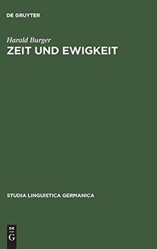 portada Zeit und Ewigkeit (Studia Linguistica Germanica) (en Alemán)