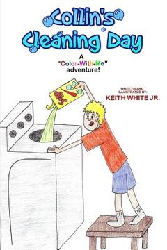 portada Collin's Cleaning Day: A Color-With-Me Adventure (en Inglés)