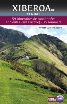 portada Xiberoako Xendak. 59 Itineraires de Randonnees en Soule (Pays Basque) - 35 Sommets