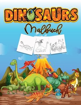 portada Dinosaurier Malbuch: Aktivitätsbuch für Kinder, Lernen Sie Dinosaurier Namen und Farbe sie (en Alemán)