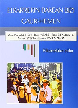 portada Elkarrekin Bakean Bizi Gaur-Hemen - Elkarrekiko Etika (en Euskera)