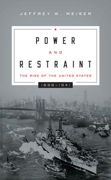 portada Power and Restraint: The Rise of the United States, 1898-1941 (en Inglés)
