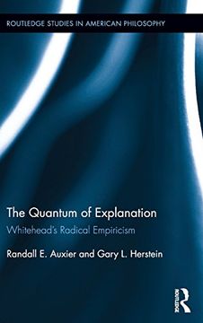 portada The Quantum of Explanation: Whitehead's Radical Empiricism (Routledge Studies in American Philosophy)