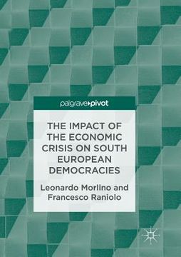 portada The Impact of the Economic Crisis on South European Democracies (in English)
