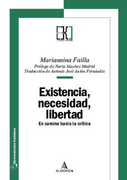 portada Existencia, Necesidad, Libertad: En Camino Hacia la Crítica (in Spanish)