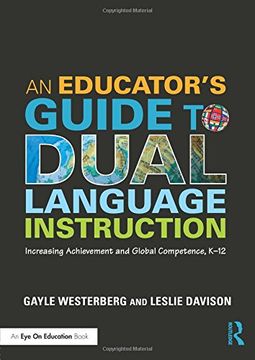 portada An Educator's Guide to Dual Language Instruction: Increasing Achievement and Global Competence, K–12