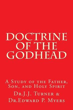 portada Doctrine of the Godhead: A Study of the Father, Son, and Holy Spirit (en Inglés)