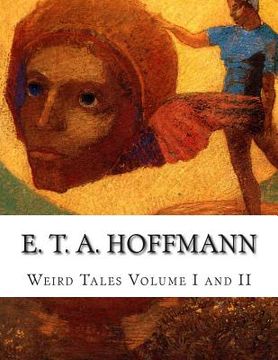 portada E. T. A. Hoffmann Weird Tales Volume I and II (in English)