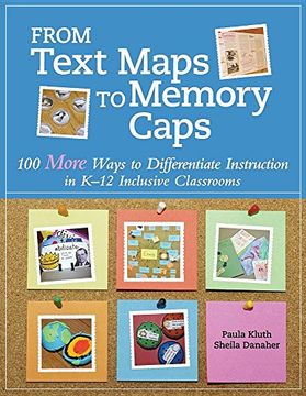 portada From Text Maps to Memory Caps: 100 More Ways to Differentiate Instruction in K-12 Inclusive Classrooms (en Inglés)