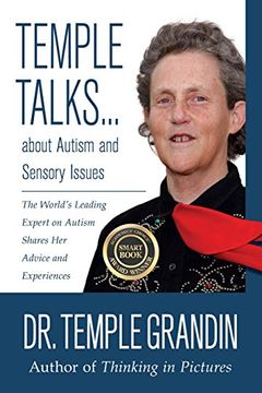 portada Temple Talks about Autism and Sensory Issues: The World's Leading Expert on Autism Shares Her Advice and Experiences