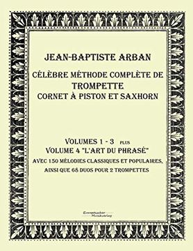 portada Celebre Methode Complete de Trompette Cornet a Piston et Saxhorn: Volumes 1 - 4 (en Francés)