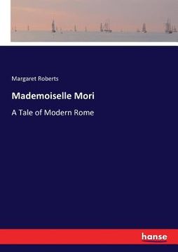 portada Mademoiselle Mori: A Tale of Modern Rome (in English)