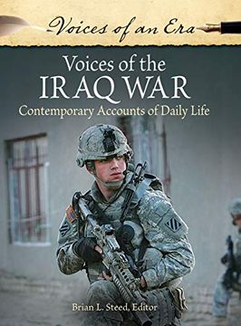 portada Voices of the Iraq War: Contemporary Accounts of Daily Life (Voices of an Era) (en Inglés)