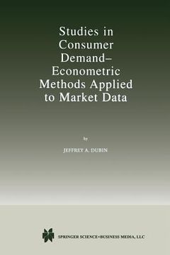 portada Studies in Consumer Demand -- Econometric Methods Applied to Market Data (in English)