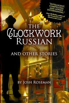portada The Clockwork Russian and Other Stories (en Inglés)