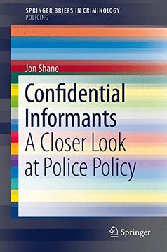portada Confidential Informants: A Closer Look at Police Policy (Springerbriefs in Criminology) (en Inglés)