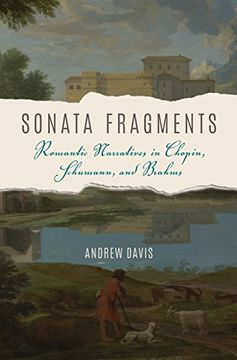 portada Sonata Fragments: Romantic Narratives in Chopin, Schumann, and Brahms (Musical Meaning and Interpretation)