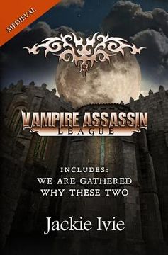 portada Vampire Assassin League, Medieval: We Are Gathered & Why These Two