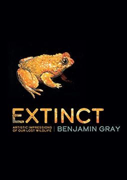 portada Extinct: Artistic Impressions of Our Lost Wildlife (en Inglés)