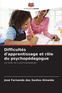portada Difficultés d'apprentissage et rôle du psychopédagogue (en Francés)