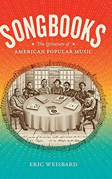 portada Songbooks: The Literature of American Popular Music (Refiguring American Music) 
