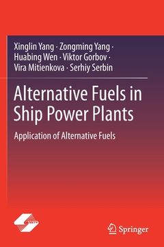 portada Alternative Fuels in Ship Power Plants: Application of Alternative Fuels (en Inglés)