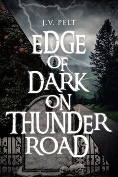 portada Edge of Dark on Thunder Road (in English)