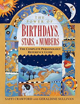 portada The Power of Birthdays, Stars & Numbers: The Complete Personology Reference Guide (in English)