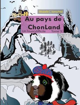 portada Au pays de Chonland, Un hiver difficile: Tome 3 (in French)