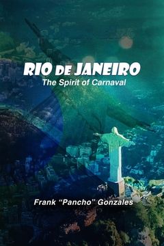 portada Rio de Janeiro, The Spirit of Carnival (in English)