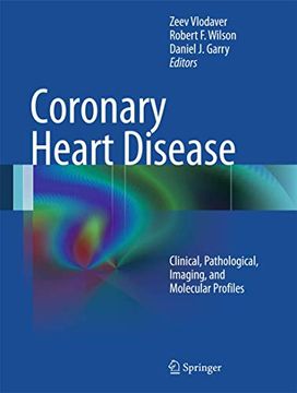 portada Coronary Heart Disease: Clinical, Pathological, Imaging, and Molecular Profiles (in English)
