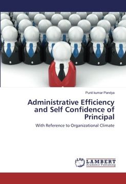 portada Administrative Efficiency and Self Confidence of Principal: With Reference to Organizational Climate