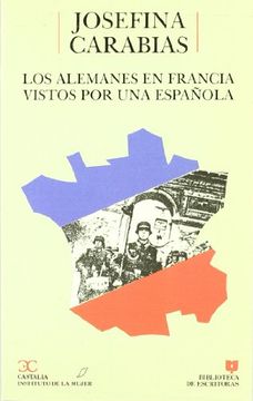 portada Los Alemanes en Francia Vistos por una EspañOla (in Spanish)