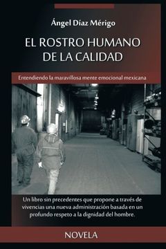 portada El Rostro Humano de la Calidad: Entendiendo la Maravillosa Mente Emocional Mexicana (in Spanish)