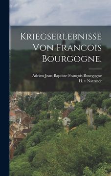 portada Kriegserlebnisse von Francois Bourgogne. (en Alemán)