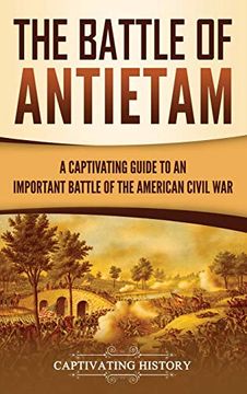 portada The Battle of Antietam: A Captivating Guide to an Important Battle of the American Civil war (en Inglés)