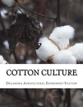 portada Cotton Culture: Bulletin No. 97 (en Inglés)