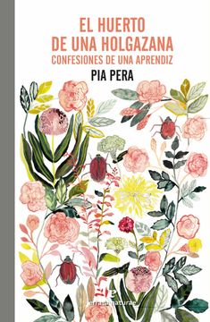 portada El Huerto de una Holgazana: Confesiones de una Aprendiz (in Spanish)