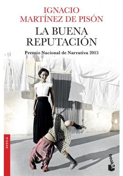 portada La Buena Reputacion: Premio Nacional De Narrativa 2015