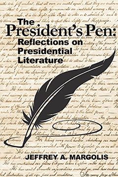 portada The President'S Pen: Reflections on Presidential Literature (en Inglés)