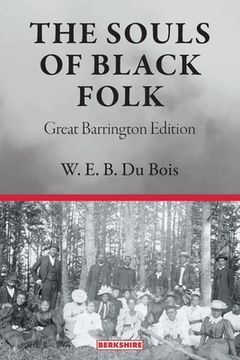 portada The Souls of Black Folk: Great Barrington Edition (en Inglés)